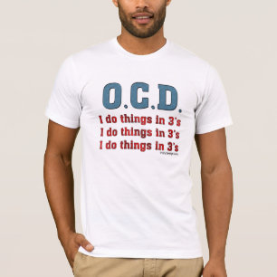 T-shirt OCD I font des choses dans 3