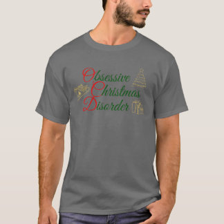 T-shirt OCD Obsessionnel Noël Trouble Drôle Noël