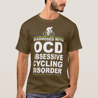 T-shirt OCD Obsessive Cyclisme Trouble Drôle