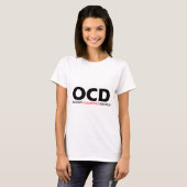 T-shirt OCD - Trouble de la cockatose Obsessive (Devant entier)