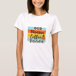 T-shirt OCD, Trouble du café obsessionnel Cute Louveuse