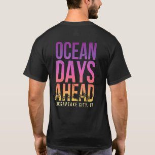 T-shirt Ocean Days Ahead Chesapeake City Beach Virginie