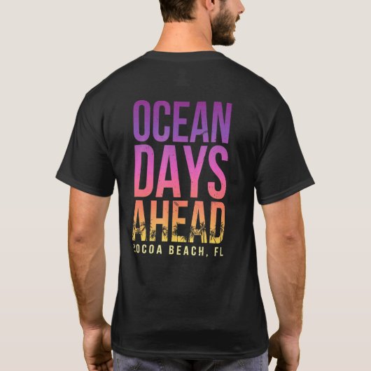 T-shirt Ocean Days Ahead Cocoa Beach Plage Floride Plage B (Dos)
