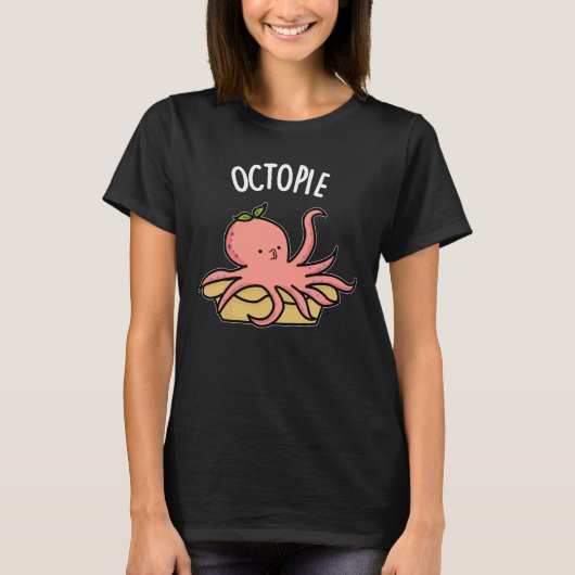 T-shirt Octo-pie Funny Octopus Pie Pun Pie Dark BG (Devant)