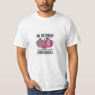 T-shirt Octobre Nous Portons Rose Et Regardons