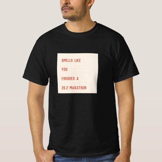 T-shirt Odeurs Comme Vous Avez Fini Un Cadeau De Marathon (Devant)