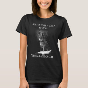 T-shirt Odin's Wolves Valhalla Shieldmaiden Better to be W