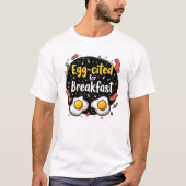 T-shirt Oeuf cité pour Breakfast Funny Foodie Pun Design (Devant)