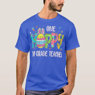T-shirt Oeuf de Pâques Un Hoppy 3e grade Enseignant Bunny