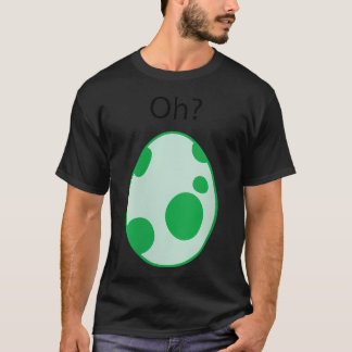 T-shirt Œuf qui éclot Oh