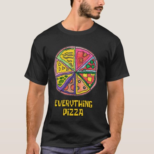 T-shirt OEuvre d'art de la pizza Everything by Kareem (Devant)