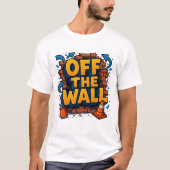 T-shirt Off The Wall Graffiti Poster | Urban Street Art (Devant)
