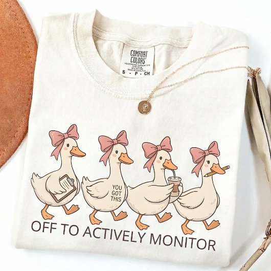 T-shirt Off To Actively Monitor, School Testing Humor 