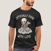 T-shirt Officially Done With Love Skeleton Cupid Design (Devant)