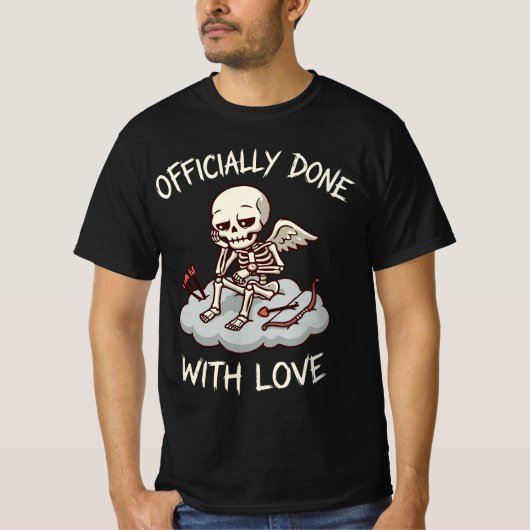 T-shirt Officially Done With Love Skeleton Cupid Design (Devant)