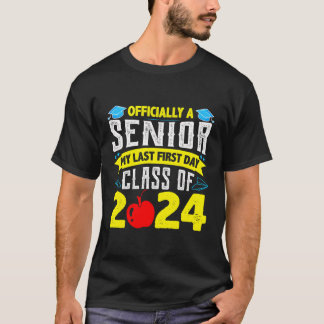 T-shirt Officiellement Senior 2024 Ma Dernière Première Cl