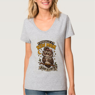 T-shirt Officiellement une nouvelle maman le sommeil est u