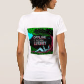 T-shirt Offline Is The New Luxury (Dos)