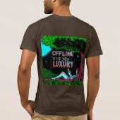 T-shirt Offline Is The New Luxury (Dos)