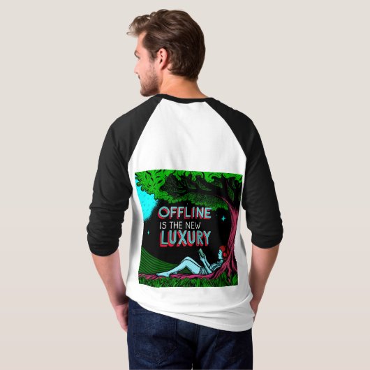 T-shirt Offline Is The New Luxury (Dos entier)