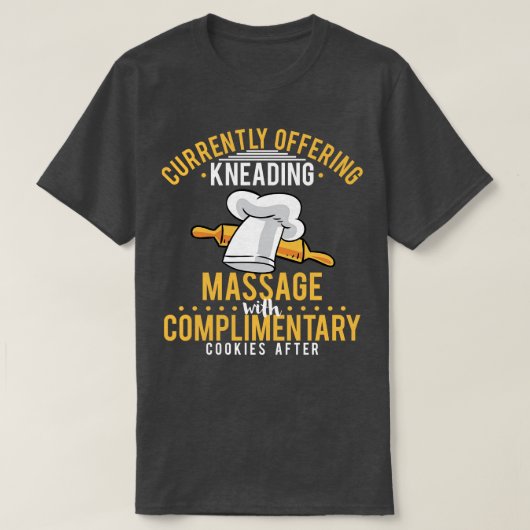 T-shirt Offre Actuellement Le Massage De Pétrissage Avec C (Design devant)