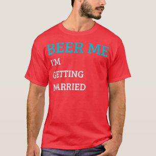 T-shirt Offre moi une bière, je me marie Drôle de marié En