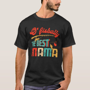 T-shirt Ofish The Best Mama Fishwoman Cute Mom Fishi
