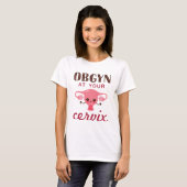 T-shirt OGBYN À Votre Cervix (Devant entier)