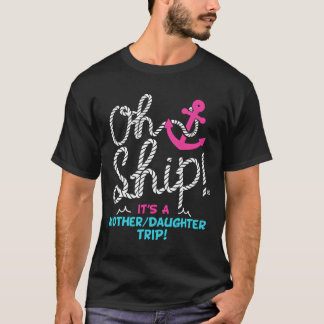 T-shirt Oh Bateau C'est Une Croisière De Voyage Mère Fille