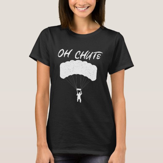 T-shirt Oh Chute Paragliding Parachute Paraglider Glider P (Devant)
