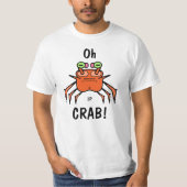 T-shirt Oh Crab Grumpy Crab Funny (Devant)