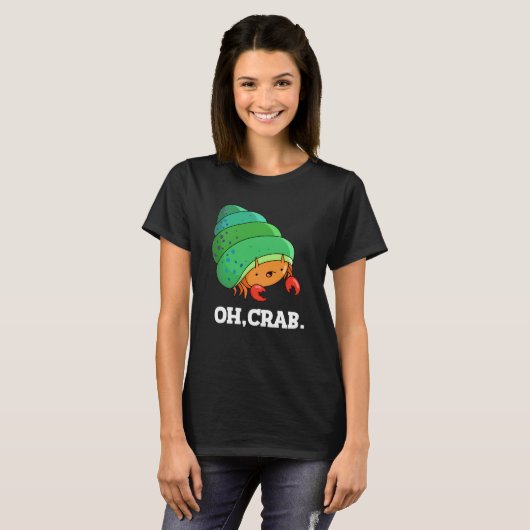 T-shirt Oh Crabe Funny Crabe Phrase Pun Dark BG (Devant entier)