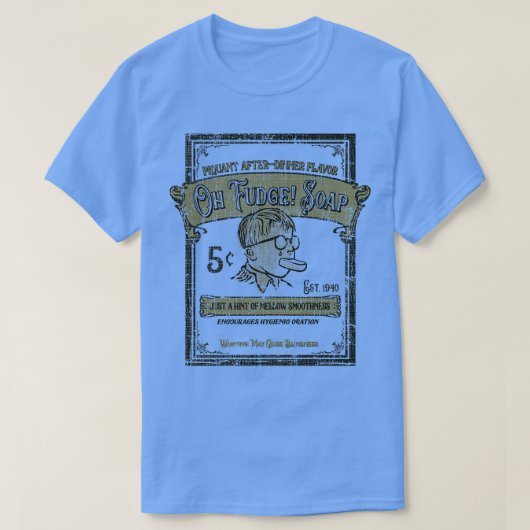 T-shirt Oh Fudge Brand Soap (Design devant)