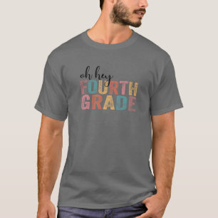 T-shirt Oh Hey 4E Grade Funny 4E Grade Enseignant Retour T