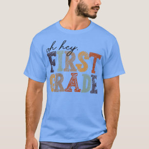 T-shirt Oh Hey Première année Retour à l'école Enseignants