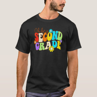 T-shirt Oh Hey Second Grade Hippie Flowers Teacher Back To