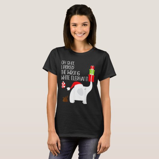 T-shirt Oh I Cked The Wrong White Elephant Ugly Christmas (Devant entier)