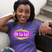 T-shirt Oh La La Funny Urban Retro Chic