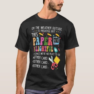 T-shirt Oh, Le Temps Extérieur Est Réconfortant Mais Ce Pa