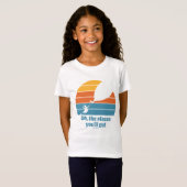 T-Shirt Oh, les endroits où vous irez ! Coucher de soleil (Devant entier)