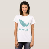 T-shirt Oh ma morue (Devant entier)