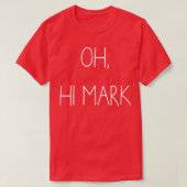 T-shirt Oh, Mark (Design devant)