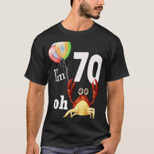 T-shirt Oh merde J'ai 70 ans 70e anniversaire Humour Crabe