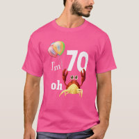Oh merde J'ai 70 ans 70e anniversaire Humour Crabe