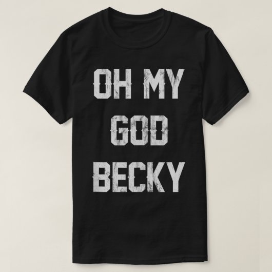 T-shirt Oh Mon Dieu Becky NOUVEAU Débardeur désordonné5 (Design devant)