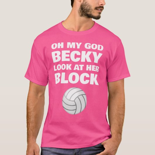 T-shirt Oh Mon Dieu Becky Regarde Son Bloc Funny Volleybal (Devant)