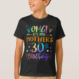 T-shirt Oh mon dieu, c'est les 30 ans de ma mère Douces 30