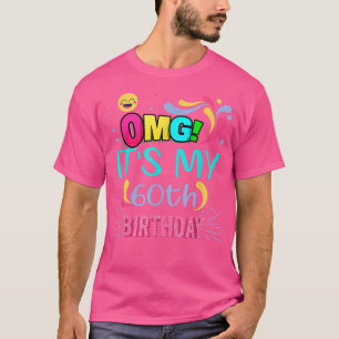 T-shirt Oh mon Dieu ! C'est mon cadeau d'anniversaire de 6