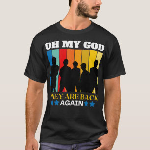 T-shirt Oh mon dieu, ils sont de retour1