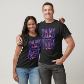 T-shirt Oh Mon Quad Becky Regarde Son Squat (Unisexe)